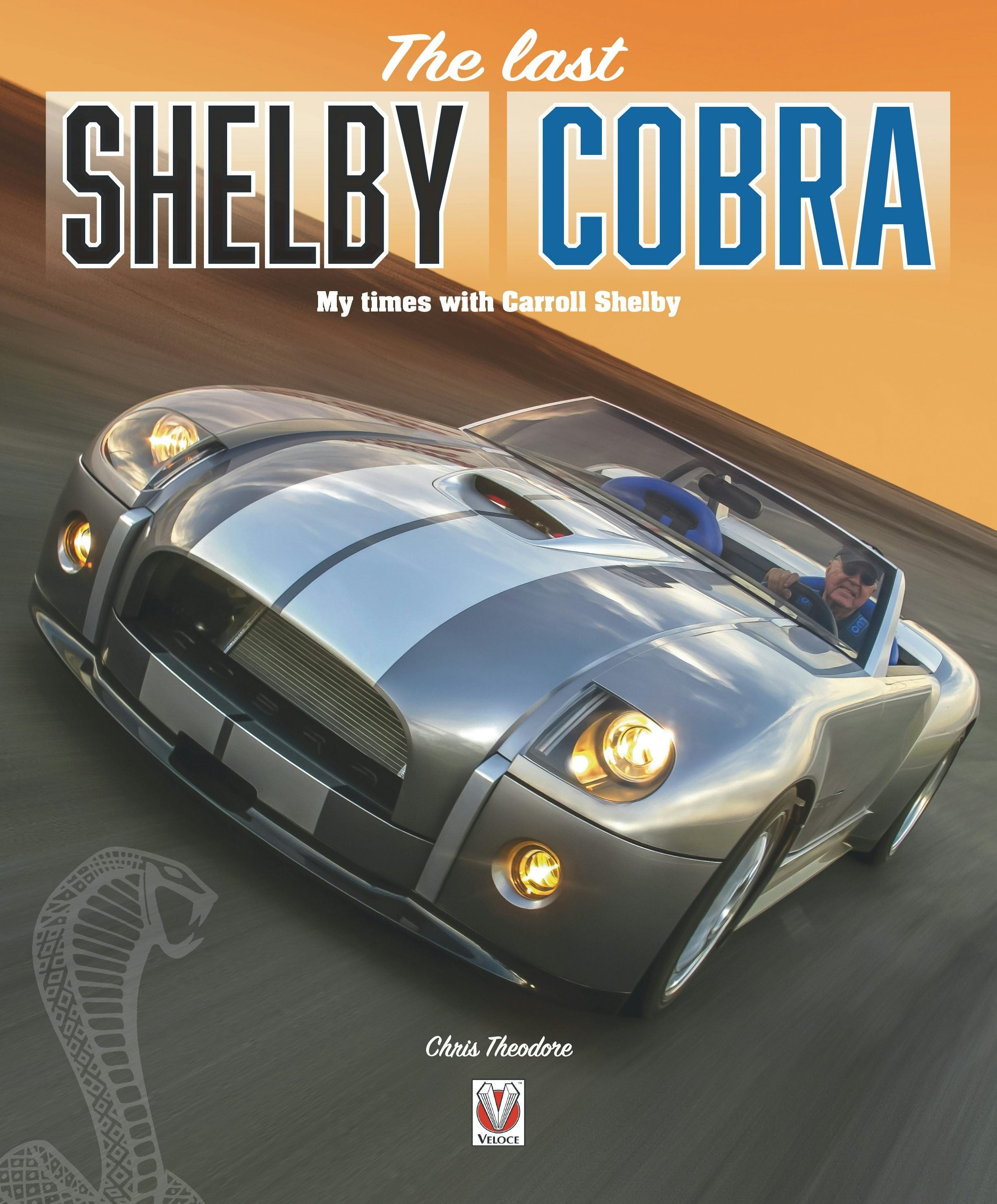 Book cover image for The last Shelby Cobra ISBN: 9781787117891